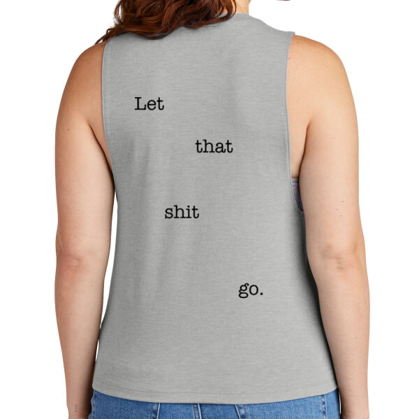 Printed Healing Cultures - Let That Shit Go - Women's Tri Blend Muscle Tank Thumbnail