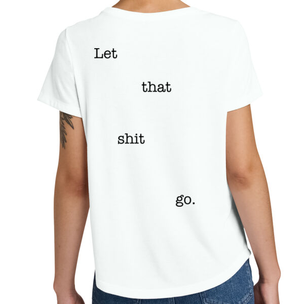 Printed Healing Cultures - Let That Shit Go - Women's Relaxed Tri Blend Scoop Neck Tee Thumbnail