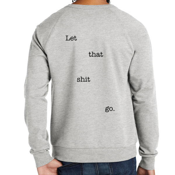 Printed Healing Cultures - Let That Shit Go - Unisex Organic French Terry Crewneck Sweatshirt Thumbnail